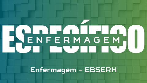 Específico - ENFERMAGEM EBSERH